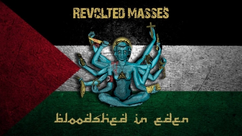 REVOLTED MASSES: